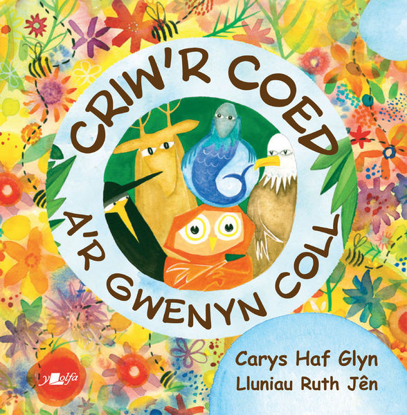 'Cofiwch y gwenyn' - neges llyfr newydd i blant
